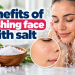 benefits of washing face with salt